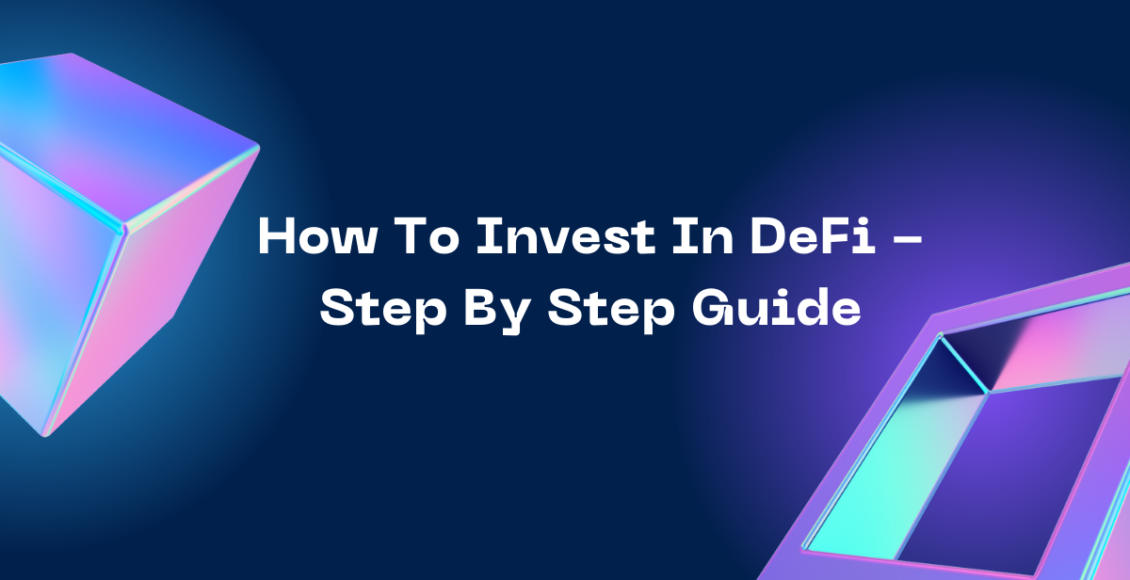 How to invest i defi, a step by step guide
