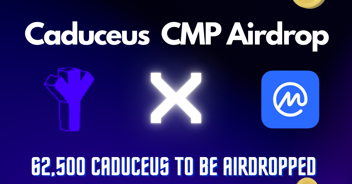 Caduceus Airdrop : How To Participate In Caduceus Airdrop
