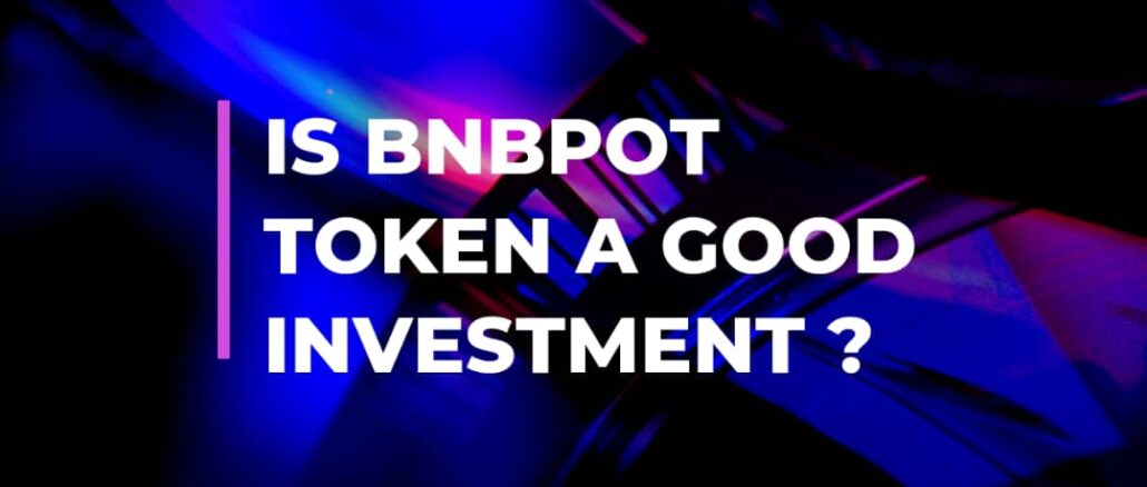 Bnbpot review - Is Bnbpot a good investment